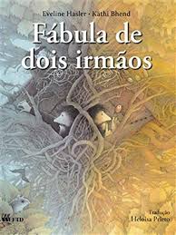 Fábula de Dois Irmãos