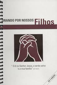 Orando por Nossos Filhos