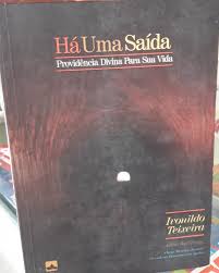 Ha uma Saida - Providencia Divina para Sua Vida