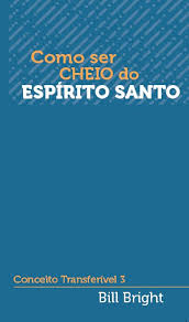 Conceito Transferivel 3 - Como Ser Cheio do Espiri