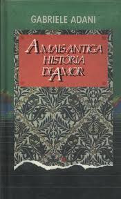 A Mais Antiga Historia de Amor