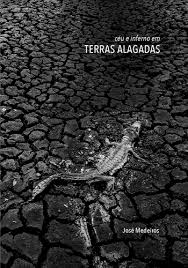 Céu e Inferno em Terras Alagadas (Capa Dura)