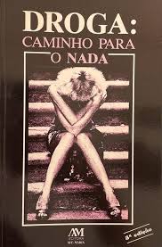 Droga Caminho para o Nada 4ª