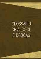 Glossario de Alcool e Drogas