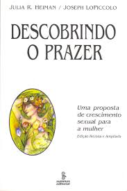 Descobrindo o Prazer - Uma Proposta de Crescimento Sexual para a Mulher 2ª