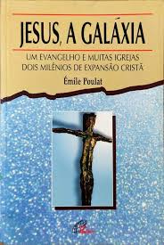 Jesus a Galaxia - um Evangelho e Muitas Igrejas