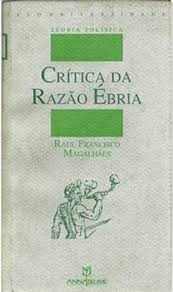 Critica da Razao Ebria