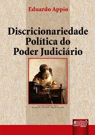 Discricionariedade Politica do Poder Judiciario