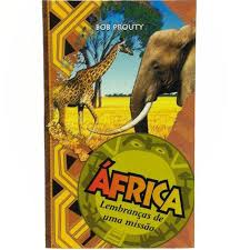Africa - Lembrancas de uma Missao