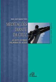Meditacoes Diante da Cruz