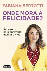 Onde Mora a Felicidade