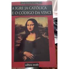 Igreja Catolica e o Codigo da Vinci