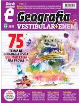 Guia do Estudante e Geografia Vestibular + Enem 2013