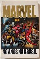 Marvel - 40 Anos no Brasil