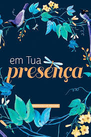 Meditacao da Mulher - em Tua Presenca