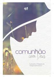 Comunhao com Deus - Guia para o Ministerio de