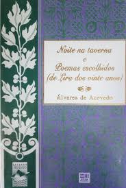 Noite na Taverna e Poemas Escolhidos (de Lira dos vinte anos)