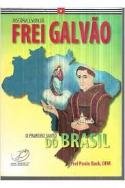 Historia e Vida de Frei Galvao