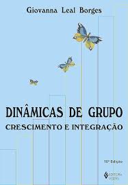 Dinamicas de Grupo Crescimento e Integracao