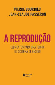 A Reprodução 8ª - Elementos para uma Teoria do Sistema de Ensino