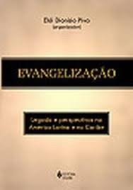 Evangelizacao - Legado e Perspectivas na America L