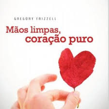Maos Limpas Coracao Puro