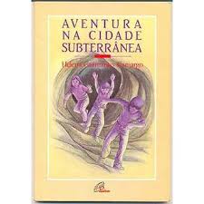 Aventura na Cidade Subterranea