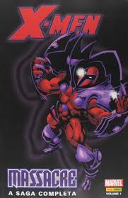 X-Men - Massacre a Saga Completa 01