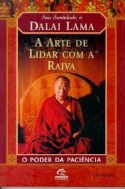 Arte de Lidar com a Raiva - o Poder da Paciencia