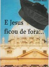 E Jesus Ficou de Fora