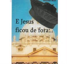 E Jesus Ficou de Fora
