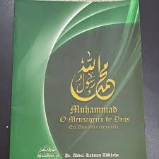 Muhammad - o Mensageiro de Deus