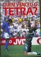 Quem Venceu o Tetra