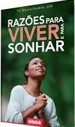 Razoes para Viver e para Sonhar