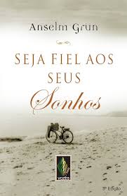 Seja Fiel Aos Seus Sonhos