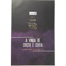 A Vinda de Cristo e Certa