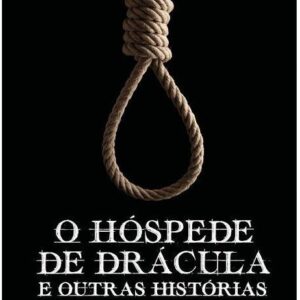 O Hospede de Dracula e Outros Contos Estranhos