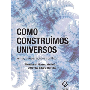 Como Construimos Universos