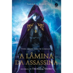 Lamina da Assassina - Historias de Trono de Vidro