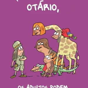 Querido Diario Otario Vol. 05 - Os Adultos Podem