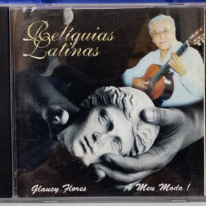 CD Glaucy Flores - Relíquias Latina