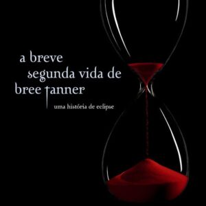A Breve Segunda Vida de Bree Tanner