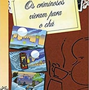 Os Criminosos Vieram para o Cha