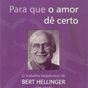 Para Que o Amor de Certo
