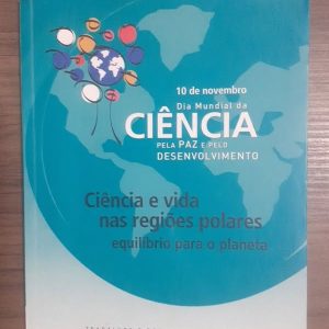 Ciencia e Vida Nas Regioes Polares - Equilibrio para o Planeta