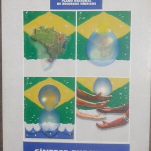 Plano Nacional de Recursos Hidricos - Síntese Executiva