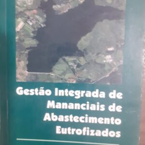 Gestao Integrada de Mananciais de Abastecimento Eutrofizados