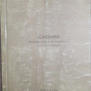 Caxiuana - Populacoes Tradicionais Meio Fisico e Diversidade Biológica