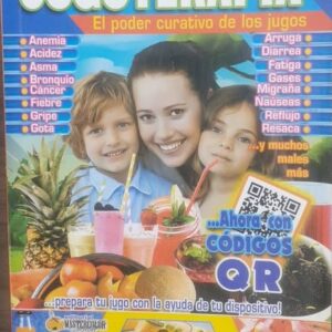 Jugoterapia El Poder Curativo de Los Jugos- Sucoterapia Sucos e Vitaminas