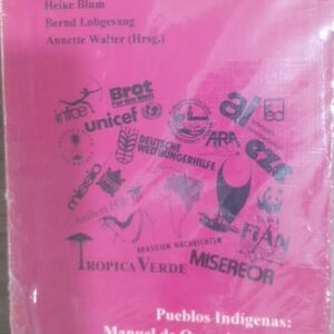 Pueblos Indigenas - Manuel de Organizaciones en Alemania
